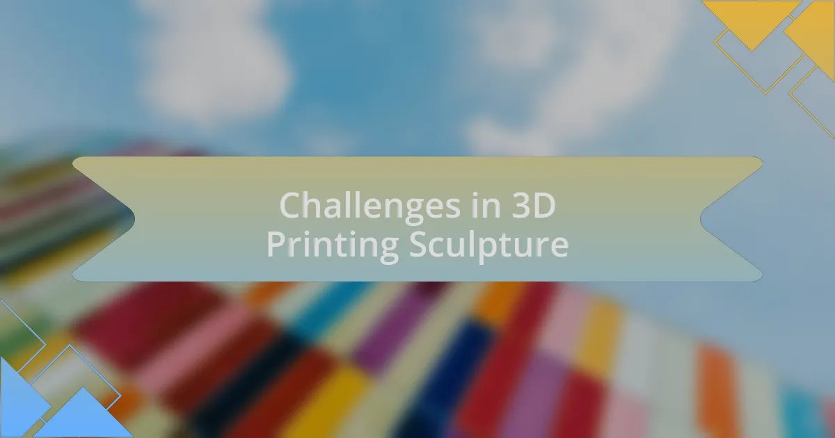 Challenges in 3D Printing Sculpture