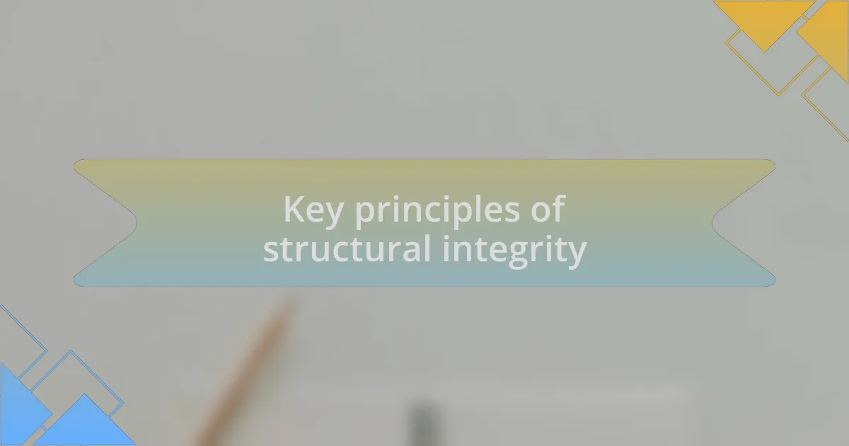 Key principles of structural integrity