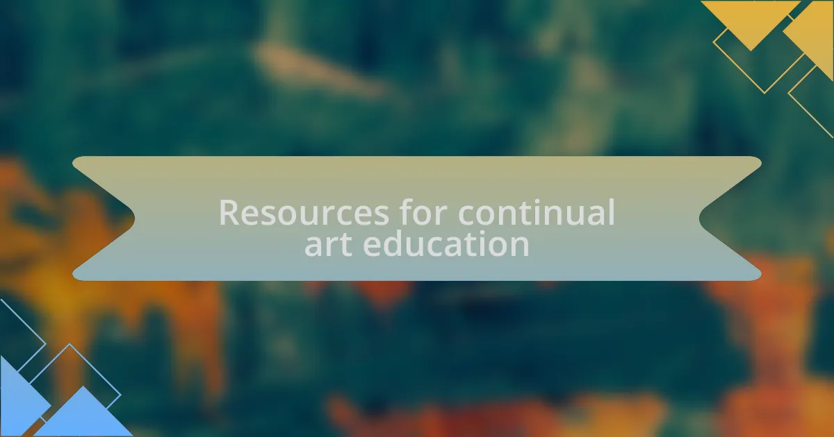 Resources for continual art education