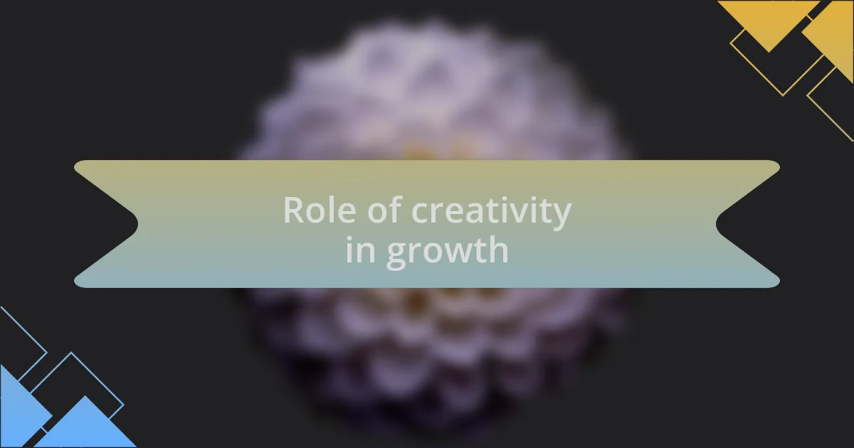 Role of creativity in growth