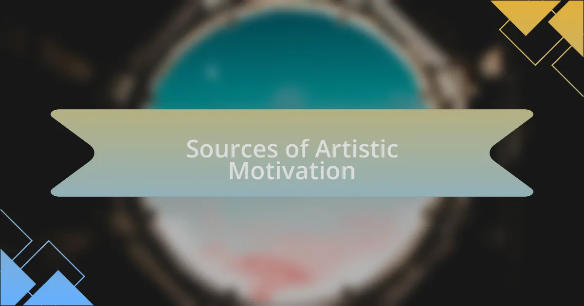 Sources of Artistic Motivation