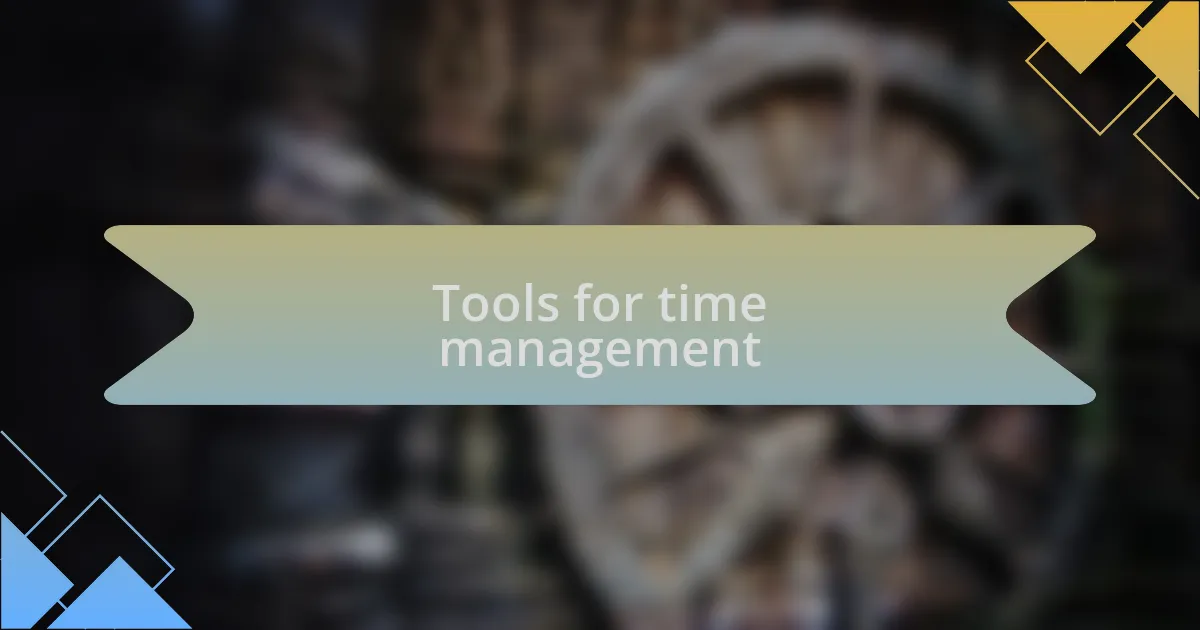 Tools for time management
