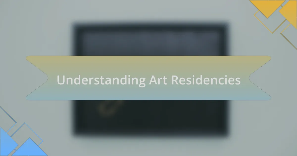 Understanding Art Residencies