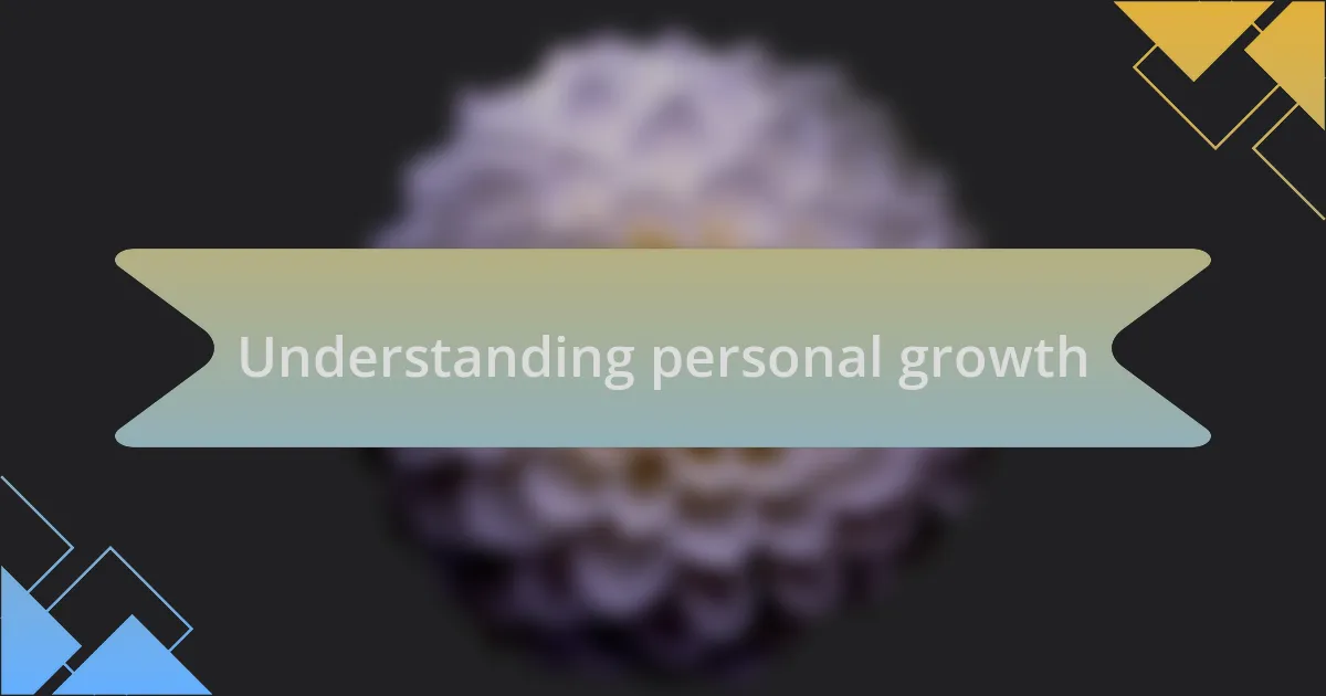 Understanding personal growth